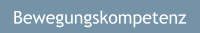 Bewegungskompetenz