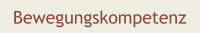 Bewegungskompetenz