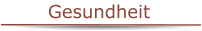 Gesundheit
