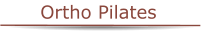 Ortho Pilates